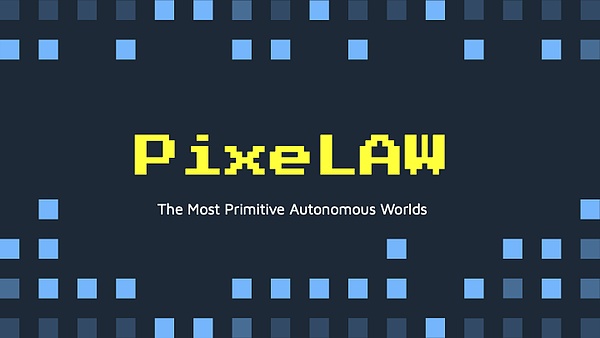 PixeLAW：自主世界的多链探索