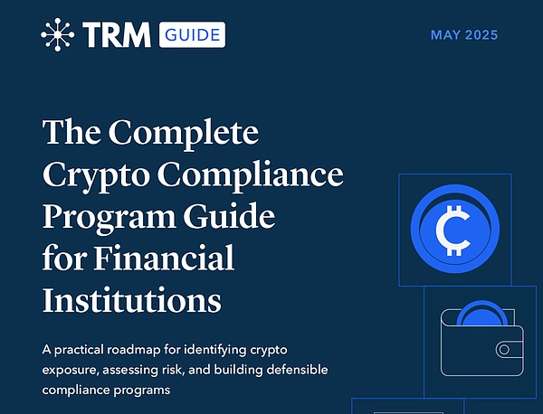 TRM：金融机构加密反洗钱指南